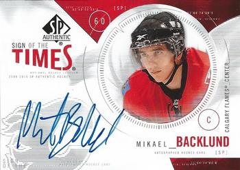 2009-10 SP Authentic - Sign of the Times #ST-BA Mikael Backlund Front