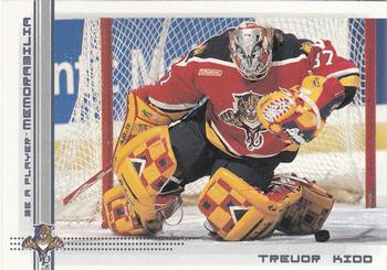 2000-01 Be a Player Memorabilia #48 Trevor Kidd Front