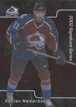 2001-02 Be a Player Signature Series #204 Vaclav Nedorost Front