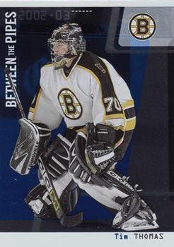 2002-03 Be a Player Between the Pipes #63 Tim Thomas Front