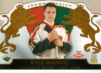 2002-03 Pacific Crown Royale #121 Kyle Wanvig Front