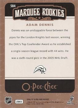 2006-07 O-Pee-Chee #584 Adam Dennis Back