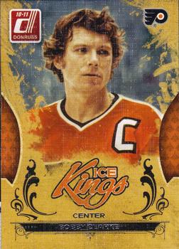 2010-11 Donruss - Ice Kings #11 Bobby Clarke Front