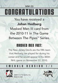 2010-11 In The Game Between The Pipes - Masked Men III Emerald #MM-25 Johan Hedberg Back
