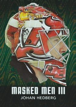 2010-11 In The Game Between The Pipes - Masked Men III Emerald #MM-25 Johan Hedberg Front