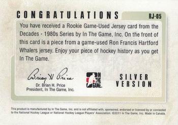 2010-11 In The Game Decades 1980s - Rookie Game Used Jerseys Silver #RJ-05 Ron Francis  Back