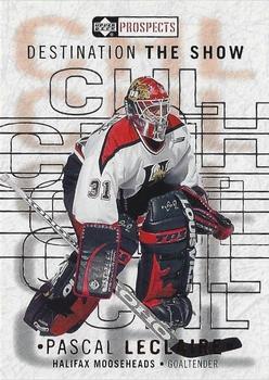 2000-01 Upper Deck CHL Prospects - Destination the Show #D6 Pascal LeClaire  Front