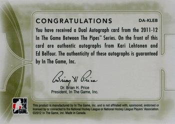 2011-12 In The Game Between The Pipes - Dual Autographs #DA-KLEB Kari Lehtonen / Ed Belfour Back