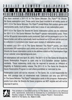 2011-12 In The Game Between The Pipes - He Shoots He Saves Redemption #CJ4 Curtis Joseph Back