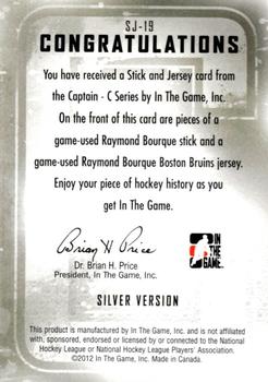 2011-12 In The Game Captain-C - Stick and Jersey Silver #SJ-19 Ray Bourque Back