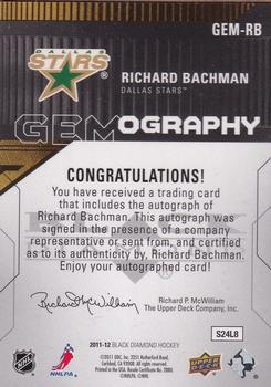 2011-12 Upper Deck Black Diamond - Gemography #GEM-RB Richard Bachman Back