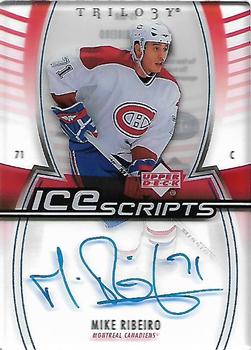 2006-07 Upper Deck Trilogy - Ice Scripts #IS-MR Mike Ribeiro Front