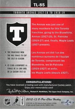 2012-13 O-Pee-Chee - Team Logo Patches #TL-85 Toronto Arenas 1917-18 to 1918-19 (Primary) Back