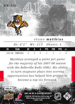 2007-08 Upper Deck Be a Player #RR-336 Shawn Matthias Back