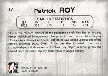 2005-06 In The Game Between the Pipes #17 Patrick Roy Back