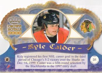 1999-00 Pacific Crown Royale #31 Kyle Calder Back