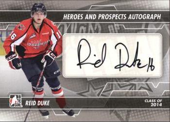 2013-14 In The Game Heroes and Prospects - Autographs #A-RDU Reid Duke Front