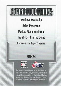2013-14 In The Game Between the Pipes - Masked Men 6 Red #MM-24 Jake Paterson Back