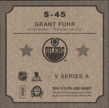 2014-15 O-Pee-Chee - V Series A #S-45 Grant Fuhr Back