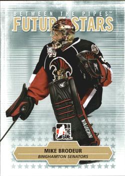 2009-10 In The Game Between The Pipes #24 Mike Brodeur Front