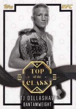 2016 Topps UFC Top of the Class - Top of the Class #TOC-3 TJ Dillashaw Front
