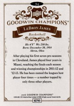 2016 Upper Deck Goodwin Champions #54 LeBron James Back