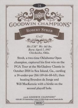 2016 Upper Deck Goodwin Champions #75 Robert Streb Back