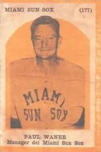 1946-47 Propagandas Montiel Los Reyes del Deporte (Cuba) #177 Paul Waner Front