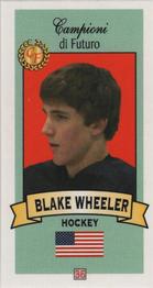 2003-04 Firenze Campioni di Futuro (Future Stars) #36 Blake Wheeler Front