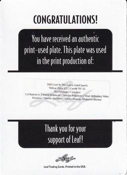 2020 Leaf In The Game Used Sports - The Fantastic Franchise Relics Printing Plates Yellow #TFF-15 Cal Ripken Jr. / Frank Robinson / Brooks Robinson / Hoyt Wilhelm / Mike Mussina / Dennis Martinez / Eddie Murray / Roberto Alomar Back