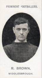 1907 Taddy & Co. Prominent Footballers, Series 1 #NNO Bobby Brown Front
