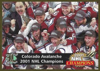 2001 Legends Sports Memorabilia #NNO Colorado Avalanche Front