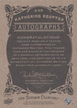 2014 Upper Deck Goodwin Champions - Autographs #A-KR Katherine Reutter Back