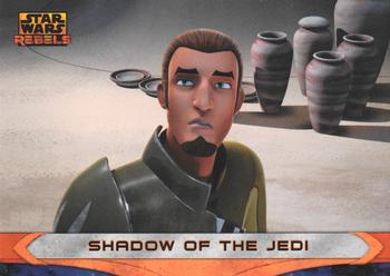 2015 Topps Star Wars Rebels #48 Shadow of the Jedi Front