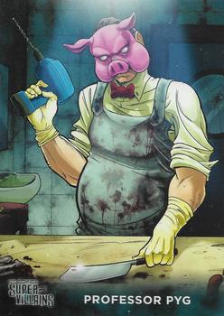 2015 Cryptozoic DC Comics Super-Villains #49 Professor Pyg Front