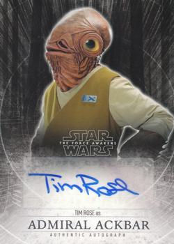 2015 Topps Star Wars: The Force Awakens - Autographs #NNO Tim Rose Front