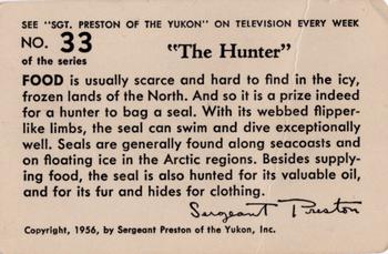 1956 Quaker Oats Sgt. Preston of the Yukon (F279-15) #33 The Hunter Back