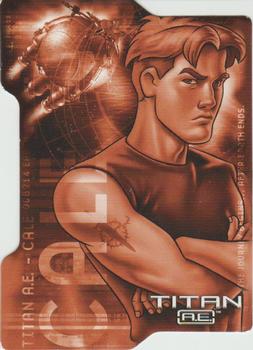 2000 Inkworks Titan A.E. - Die Cuts #CC1 Cale: The Last Great Hope Front