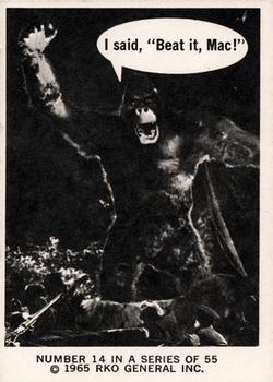 1965 Donruss King Kong #14 I said, 