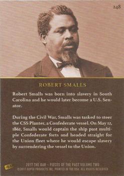 2017 The Bar Pieces of the Past #248 Robert Smalls Back