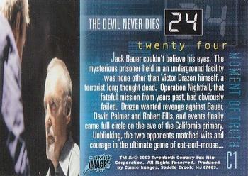 2003 Comic Images 24 Season 1 & 2 - Moment of Truth #C1 The Devil Never Dies Back