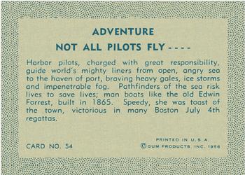 1956 Gum Inc. Adventure (R749) #54 Not All Pilots Fly .... Back
