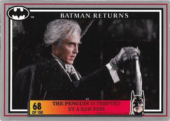 1992 Dynamic Marketing Batman Returns #68 The Penguin is tempted by a raw fish Front