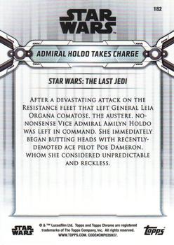 2019 Topps Chrome Star Wars Legacy #182 Admiral Holdo Takes Charge Back