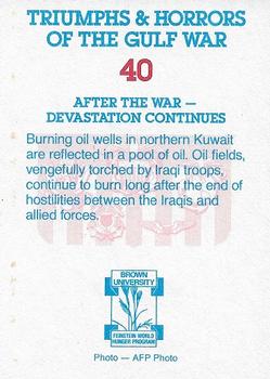 1991 Triumphs & Horrors of the Gulf War #40 After the War - Devastation Continues Back