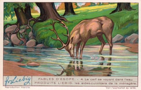 1932 Liebig Fables D'Esope (Aesop's Fables) (French Text) (F1260, S1262) #4 Le cerf se voyant dans l'eau Front