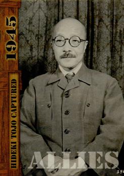 2021 Historic Autographs 1945 The End of WWII - Radiant Allies #96 Hideki Tojo Captured Front