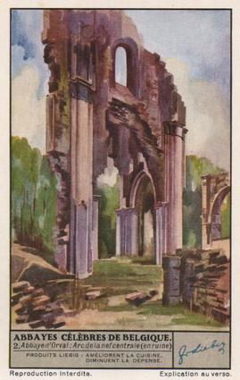 1936 Liebig Abbayes Celebres De Belgique (Famous Abbeys of Belgium)(French Text)(F1321, S1325) #2 Abbaye d'Orval: Arc de la nef centrale (au ruine) Front