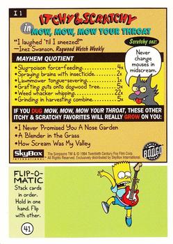 1994 SkyBox The Simpsons Series II - Itchy & Scratchy #I1 Mow, Mow, Mow Your Throat Back