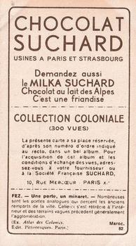 1932 Suchard Collection Coloniale (Demandez Aussi backs) #82 Fez - Une Porte un Minaret (Maroc) Back